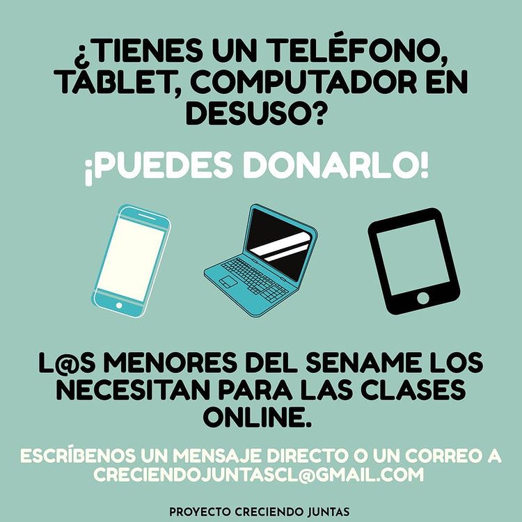 Ficha informativa: Tienes un télefono, tablet, computador en desuso, puedes donarlo enviando un corre a creciendojuntas@gmail.comoc